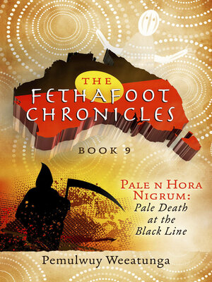 cover image of The Fethafoot Chronicles: Pale n Hora Nigrum: Pale Death At the Black Line